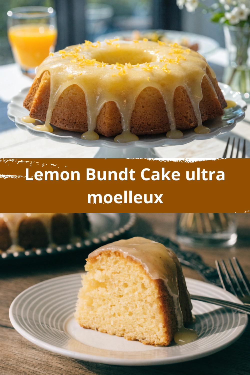 Lemon Bundt Cake moelleux et parfumé