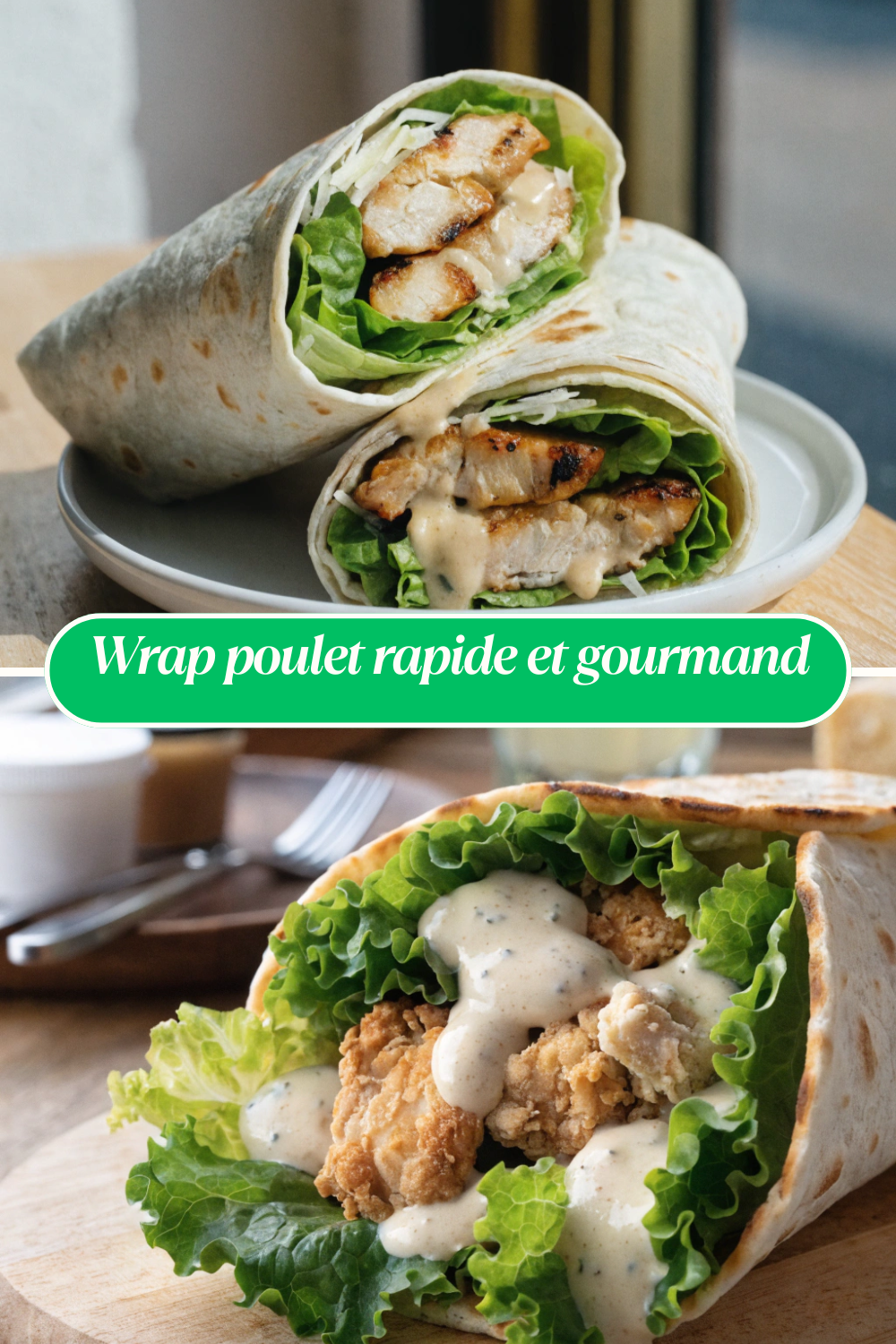 Chicken Caesar Wrap frais et gourmand