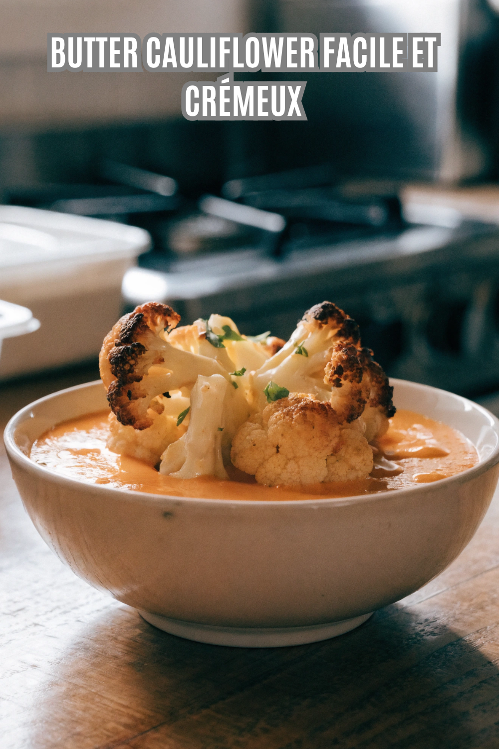 Butter Cauliflower Crémeux Facile et Épicé