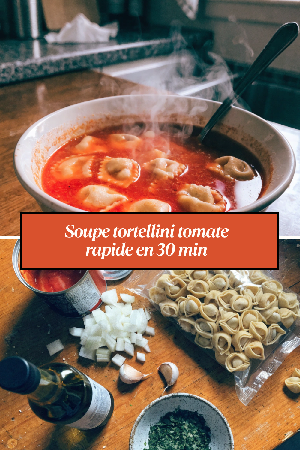 Soupe tortellini tomate rapide et crémeuse maison