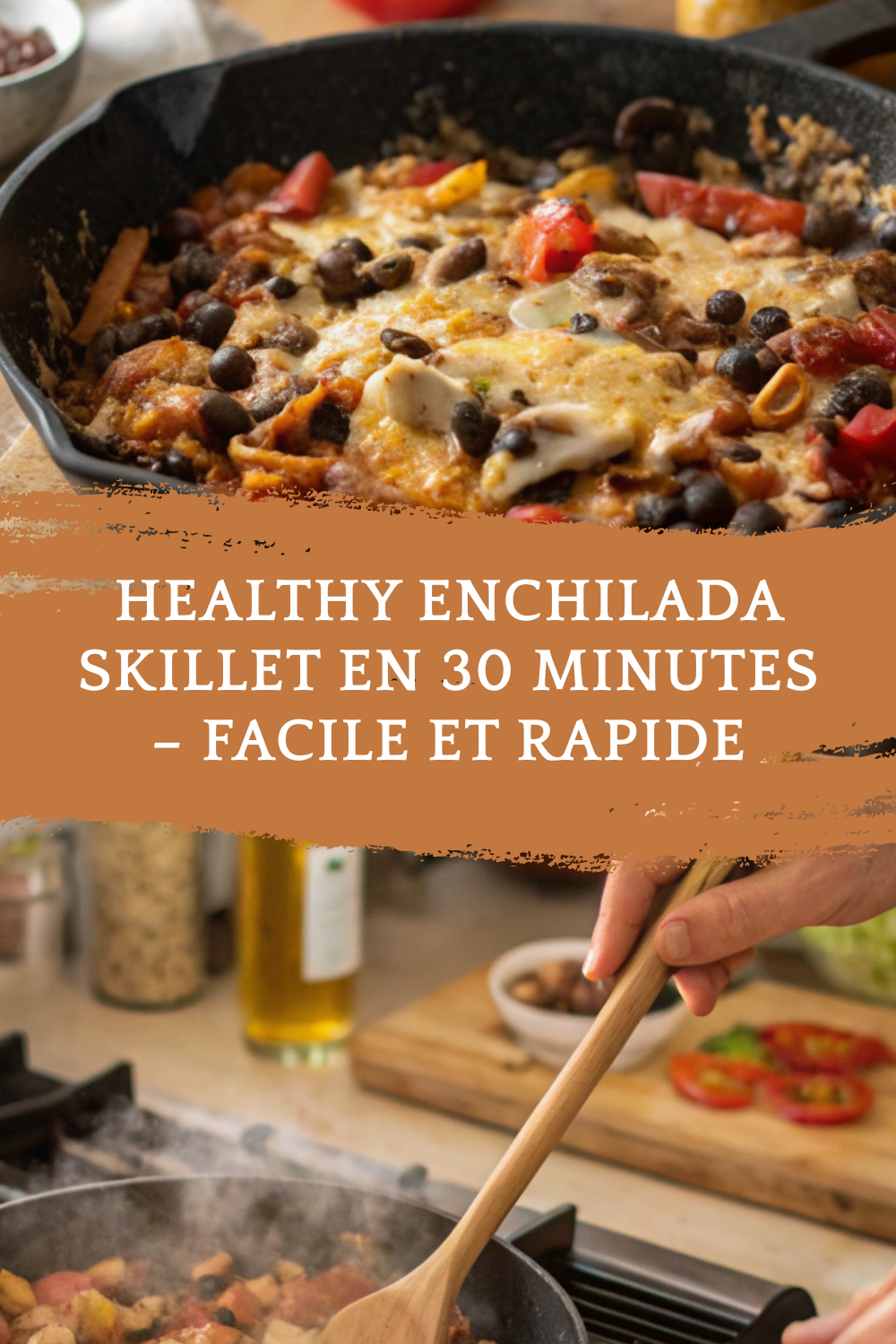 Healthy enchilada skillet rapide, sain et prêt en 30 min.